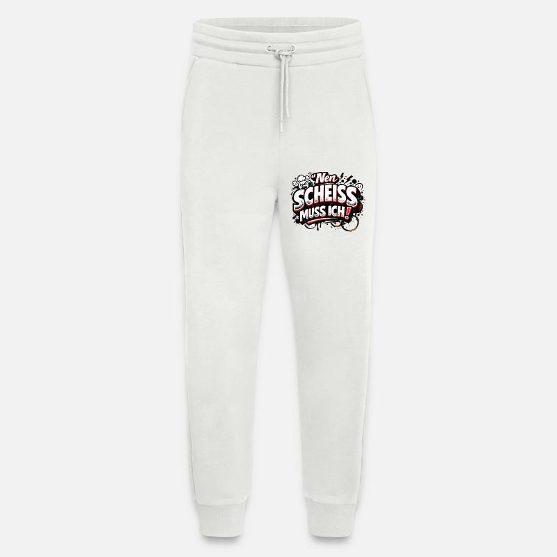 Nen Scheiss Muss Ich freches Statement - Jogginghose - made by SPREAD - OFF WHITE