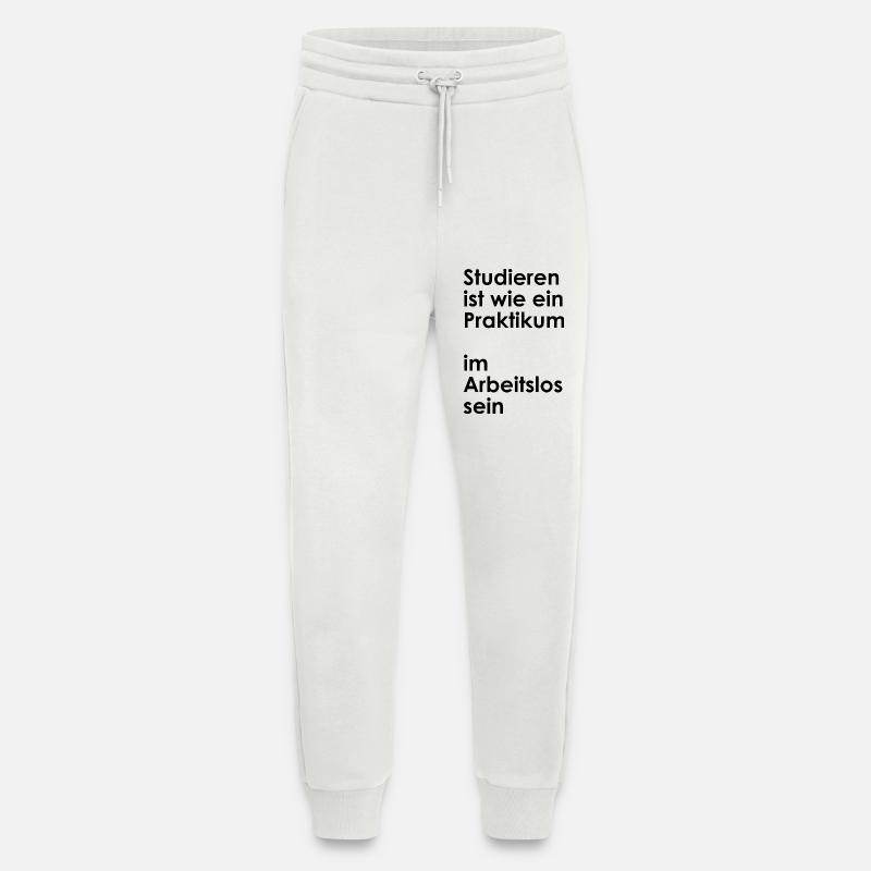 Unispruch "Praktikum im arbeitslos sein" Studenten - Jogginghose - made by SPREAD - OFF WHITE