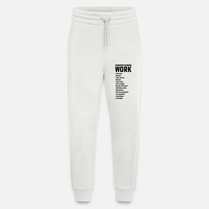 Gedanken während der Arbeit - Jogginghose - made by SPREAD - OFF WHITE