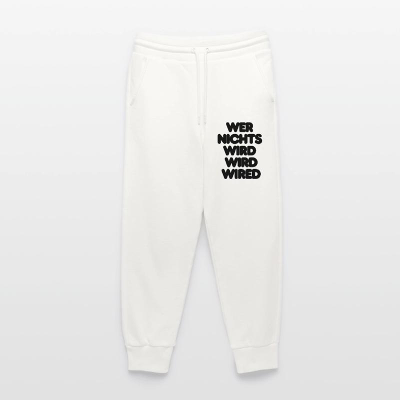 WER NICHTS WIRD WIRD WIRED – IT SPRUCH LUSTIG NERD Jogginghose - made by SPREAD