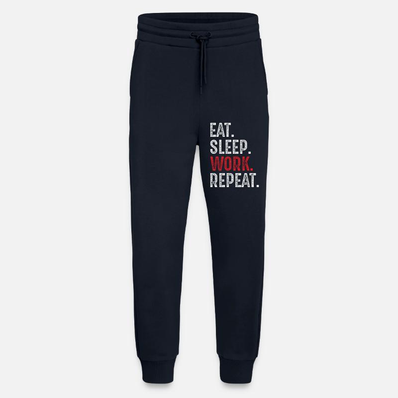 manger, dormir, travailler, répéter - Pantalon de jogging bio décontracté fabriqué en UE - DARK NAVY