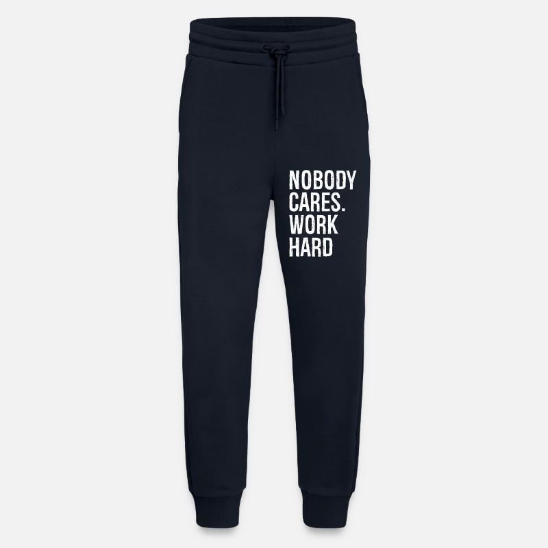 nobody cares work hard - Jogging Pants - made by SPREAD - DARK NAVY