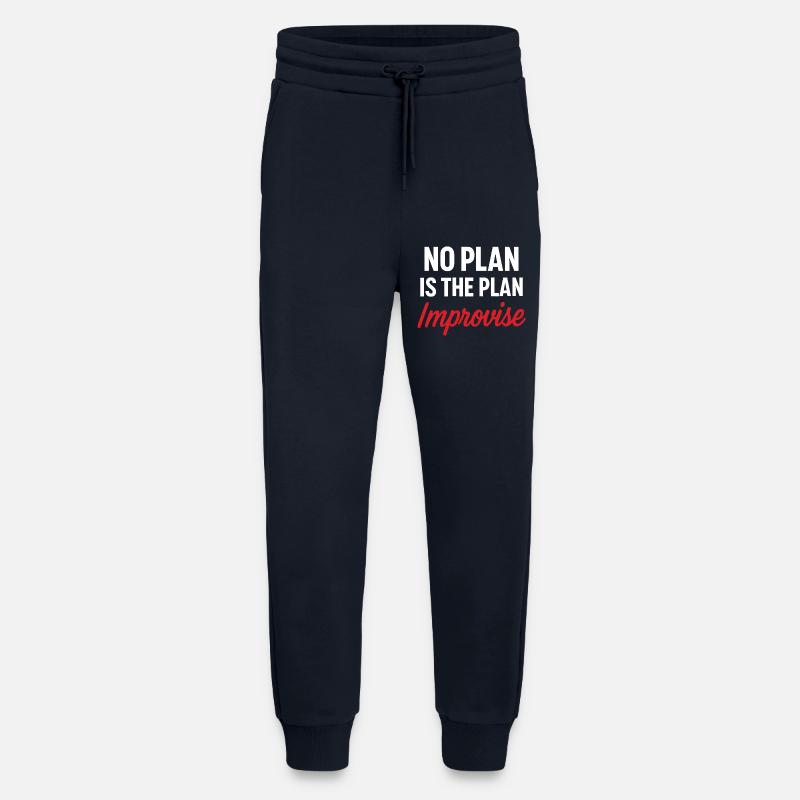 Message Motivante Pas de Plan - Pantalon de jogging bio décontracté fabriqué en UE - DARK NAVY