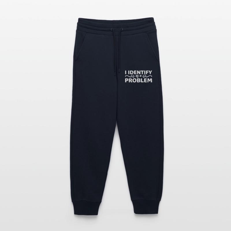 I Identify as a Problem Statement Frech Rebellisch Jogginghose - made by SPREAD