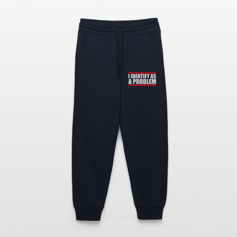I Identify as a Problem Statement Frech Rebellisch Jogginghose - made by SPREAD