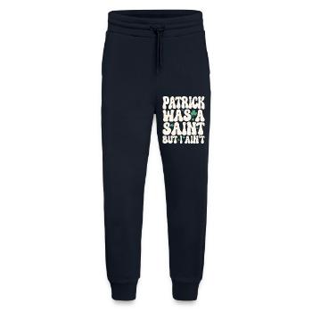 Patrick war ein Heiliger, aber ich bin nicht St. Patrick's Day - Jogginghose - made by SPREAD - DARK NAVY - Vorne