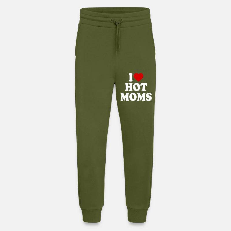 I love hot moms - Jogginghose - made by SPREAD - MOSS GREEN