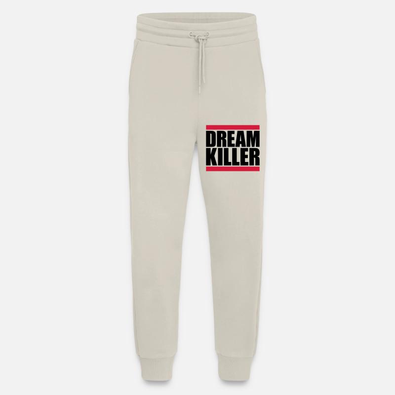 dream killer pessimists quote - Jogging Pants - made by SPREAD  - WARM CLAY