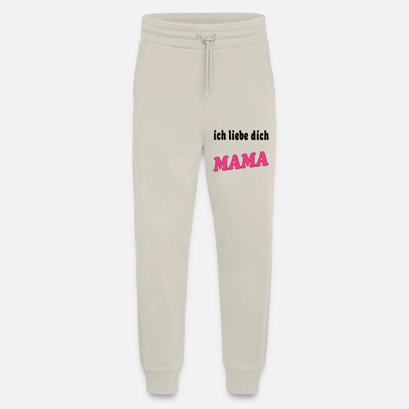 Ich liebe dich mama - Jogginghose - made by SPREAD - WARM CLAY