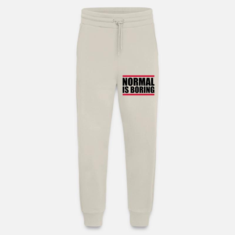Normal is boring - Jogginghose - made by SPREAD - WARM CLAY