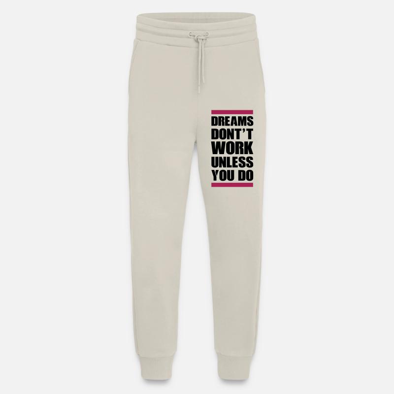 dreams don't work 01 - Jogging Pants - made by SPREAD  - WARM CLAY