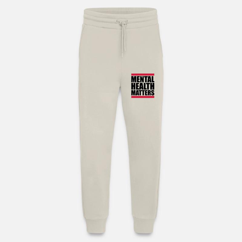 la santé mentale compte citation - Pantalon de jogging bio décontracté fabriqué en UE - WARM CLAY