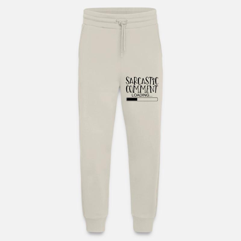 Sarcastic comment proverbes Drôle drôle - Pantalon de jogging bio décontracté fabriqué en UE - WARM CLAY