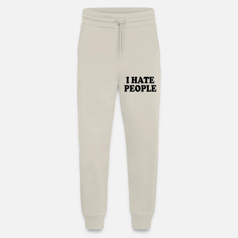 I hate people - Jogginghose - made by SPREAD - WARM CLAY