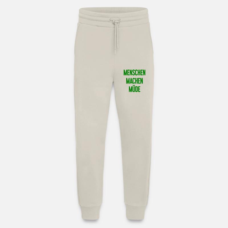 Menschen machen müde - Lustiger Spruch - Jogginghose - made by SPREAD - WARM CLAY