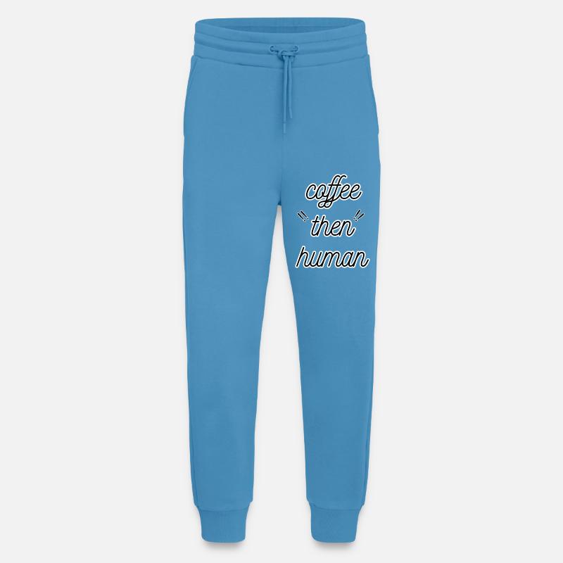 Kaffee, dann Mensch - Jogginghose - made by SPREAD -  Sol Blue