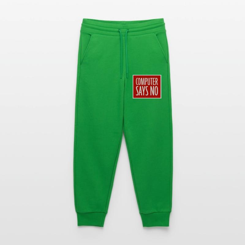 Computer Says No Funny Programmer Nerd Technique Jogging Pants - made by SPREAD 