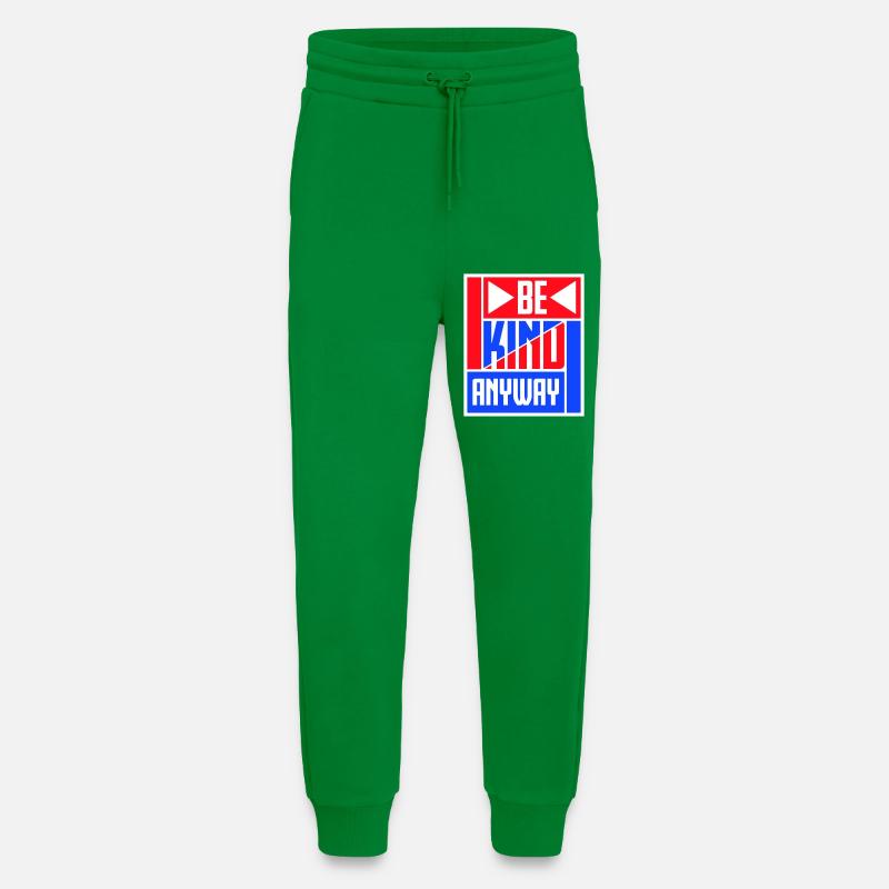 Be Kind Anyway Freundlichkeit Statement Spruch - Jogginghose - made by SPREAD - City Green