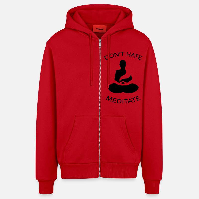 Don't Hate Meditate - Veste à capuche bio décontractée fabriquée en UE - rouge