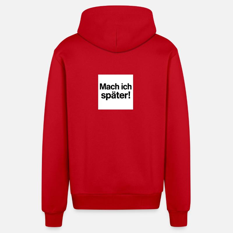 Mach ich später Statement - Organic Relaxed Kapuzenjacke Made in EU - Rot