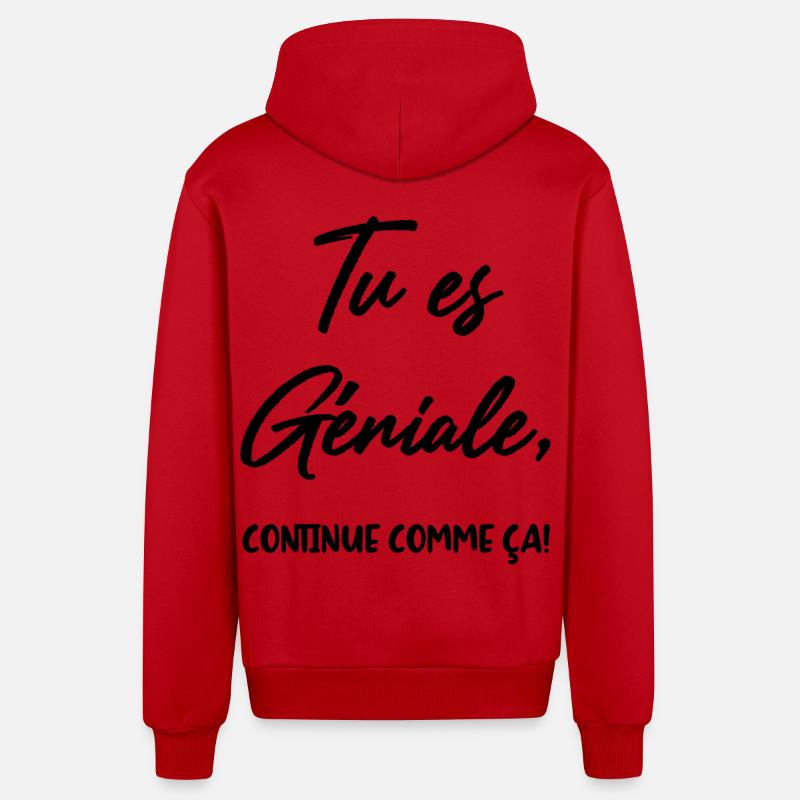 Tu es Géniale, continue comme ça! - Veste à capuche bio décontractée fabriquée en UE - rouge