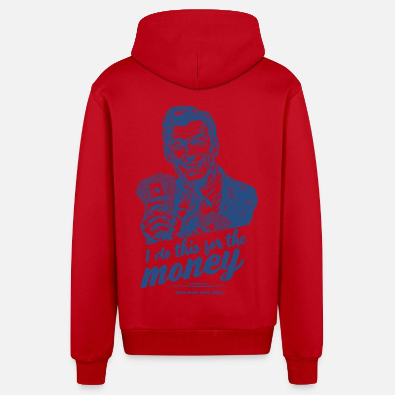 Je fais ça pour l’argent - Veste à capuche bio décontractée fabriquée en UE - rouge