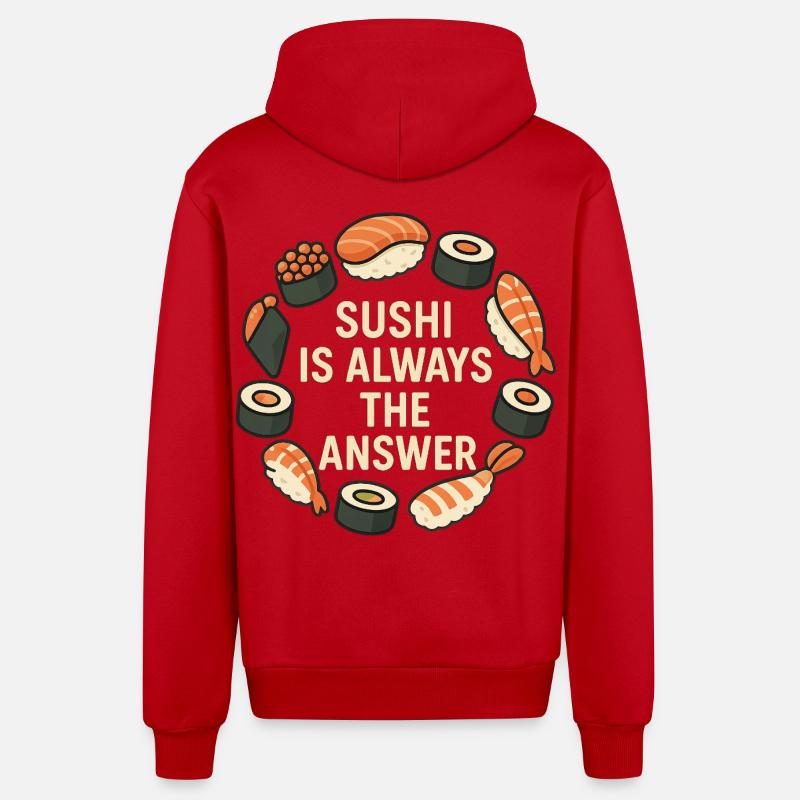 Le sushi est toujours la solution - Veste à capuche bio décontractée fabriquée en UE - rouge