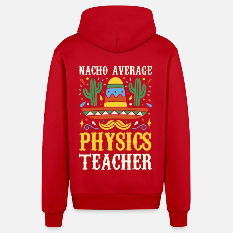 Nacho Average Physics Teacher - Organic Relaxed Hooded Jacket Made in EU - red
