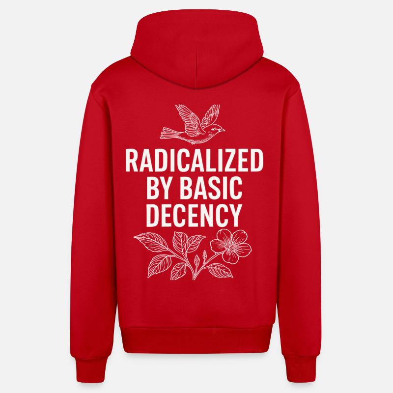Radicalized by Basic Decency Statement Shirt - Organic Relaxed Kapuzenjacke Made in EU - Rot