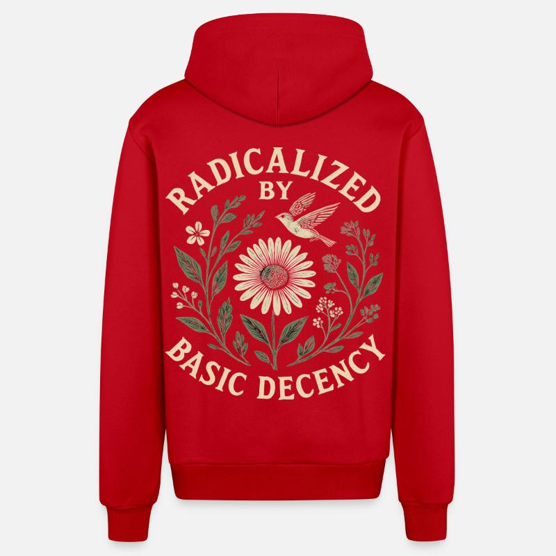 Radicalized by Basic Decency Statement Trend - Organic Relaxed Kapuzenjacke Made in EU - Rot