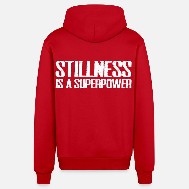 stillness is a superpower - Veste à capuche bio décontractée fabriquée en UE - rouge