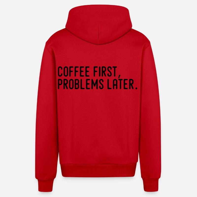 Coffee First Problems Later - Organic Relaxed Hooded Jacket Made in EU - red