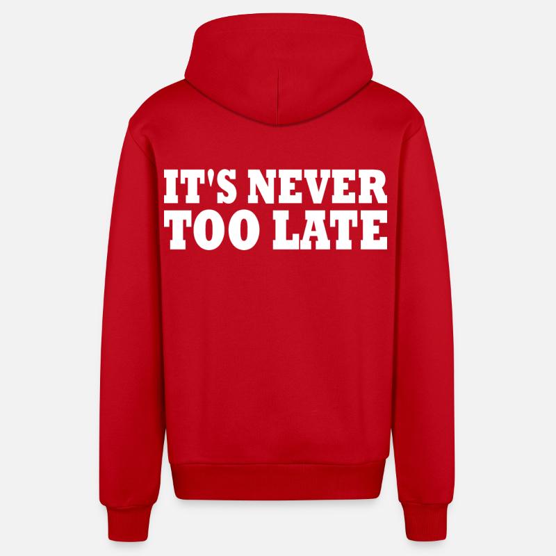 Its never too late - Veste à capuche bio décontractée fabriquée en UE - rouge