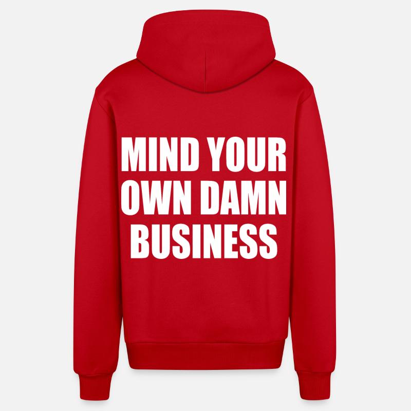 mind your own damn business - Veste à capuche bio décontractée fabriquée en UE - rouge