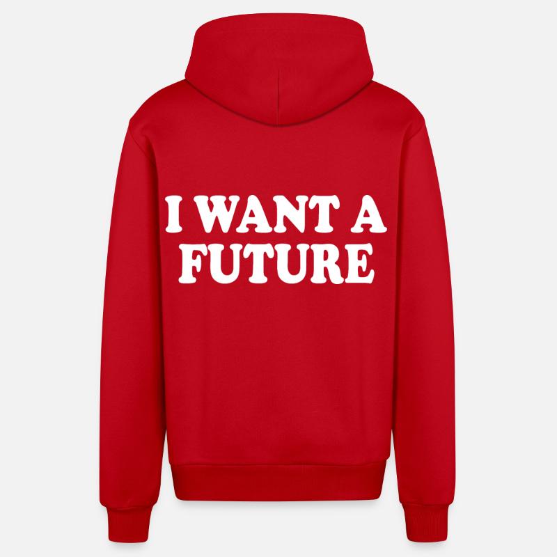 I want a future - Veste à capuche bio décontractée fabriquée en UE - rouge