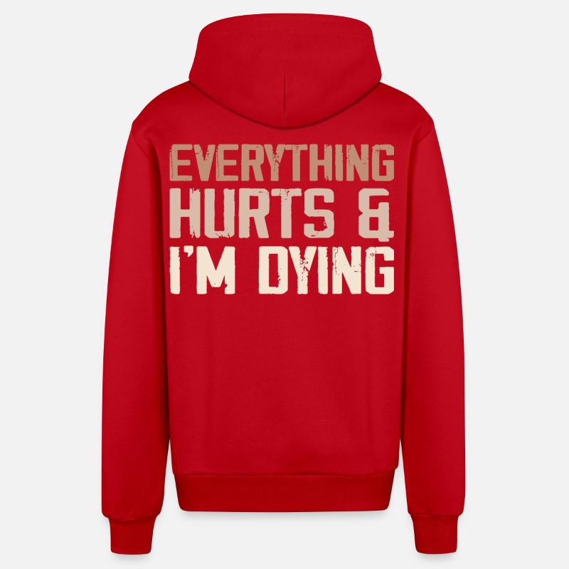 Everything Hurts & I'm Dying - Veste à capuche bio décontractée fabriquée en UE - rouge