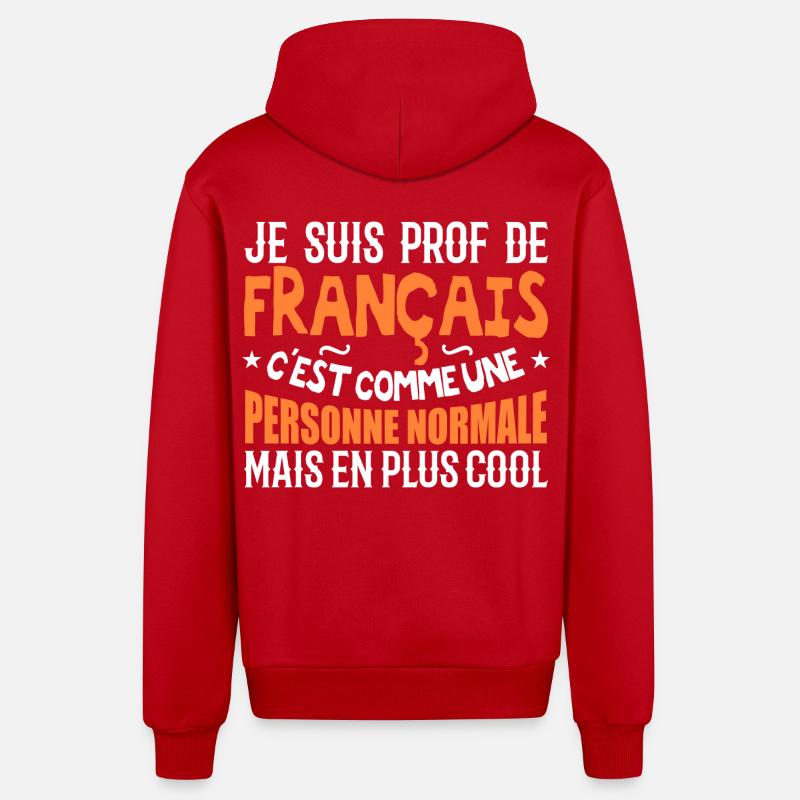Je suis prof de français - Veste à capuche bio décontractée fabriquée en UE - rouge