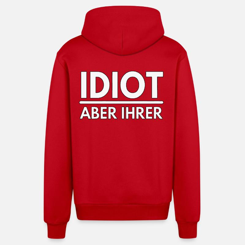 Idiot mais le leur - dire - Veste à capuche bio décontractée fabriquée en UE - rouge
