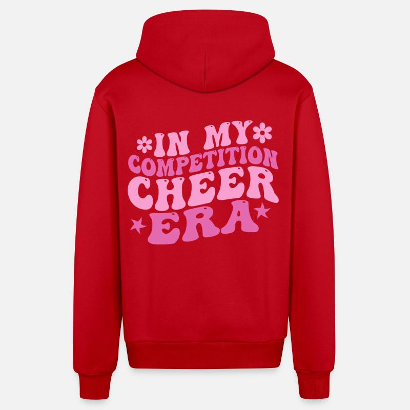 In My Competition Cheer Era - Veste à capuche bio décontractée fabriquée en UE - rouge