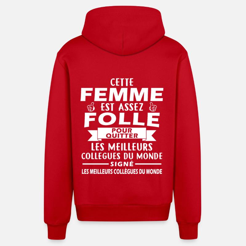 Femme Folle Quitte Collègues - Veste à capuche bio décontractée fabriquée en UE - rouge