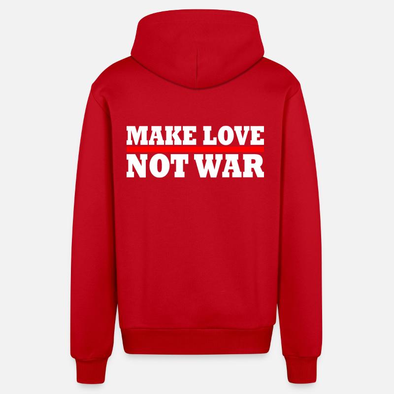 Make love not war - Veste à capuche bio décontractée fabriquée en UE - rouge