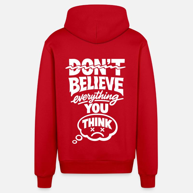 Don’t Believe Everything You Think Statement - Organic Relaxed Kapuzenjacke Made in EU - Rot