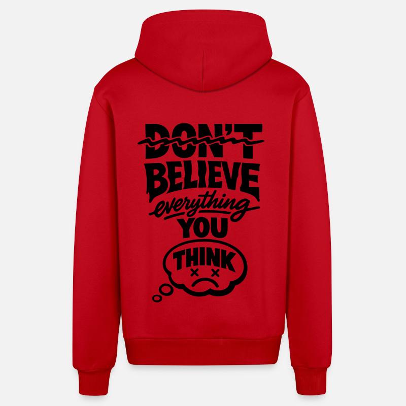 Don’t Believe Everything You Think Statement - Organic Relaxed Kapuzenjacke Made in EU - Rot