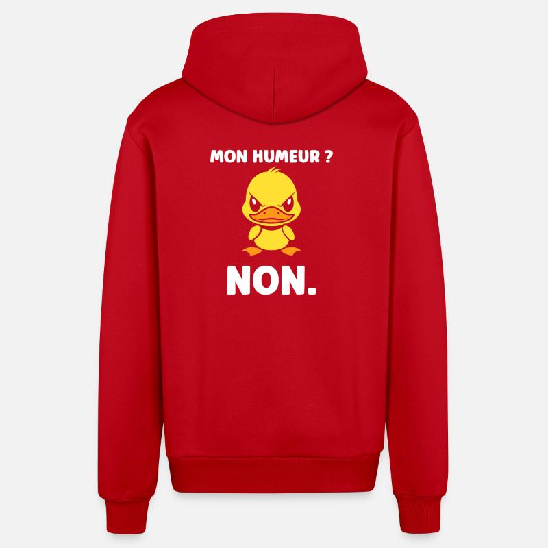 Canard grognon Mon Humeur NON - Veste à capuche bio décontractée fabriquée en UE - rouge
