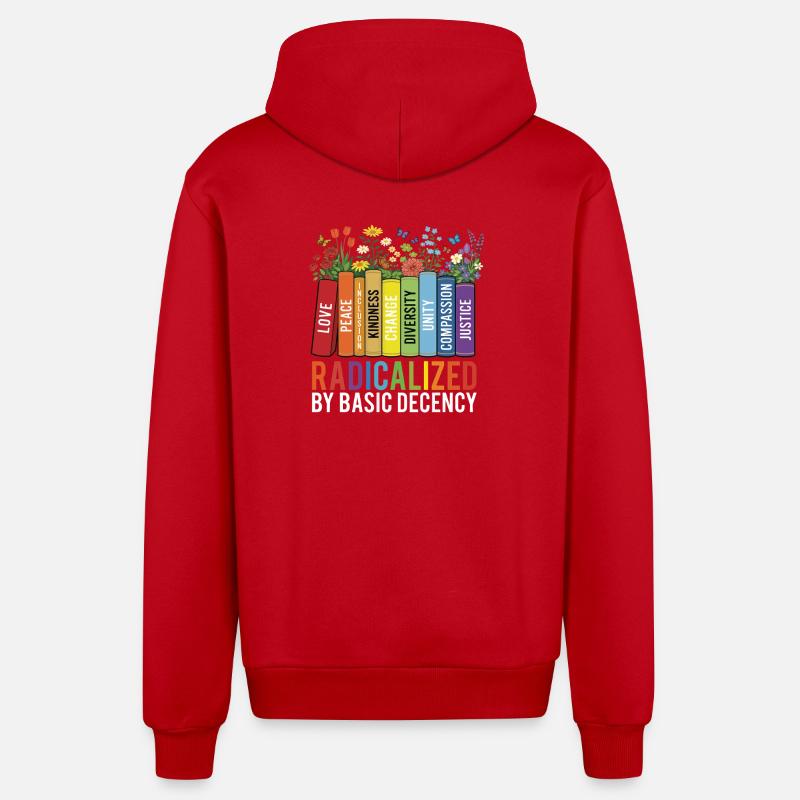 Radicalized Basic Decency Kindness Equality  - Organic Relaxed Hooded Jacket Made in EU - red
