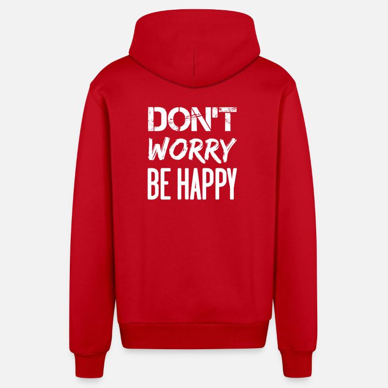 Don’t Worry Be Happy - blanc. - Veste à capuche bio décontractée fabriquée en UE - rouge