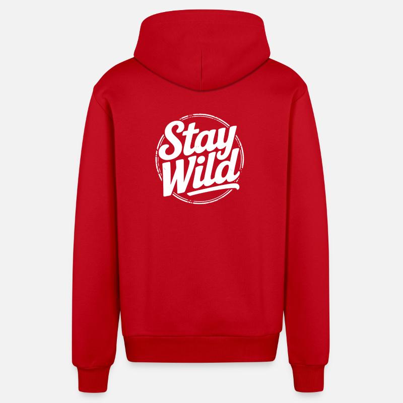 Restez sauvage - Proverbe d’aventure - Veste à capuche bio décontractée fabriquée en UE - rouge