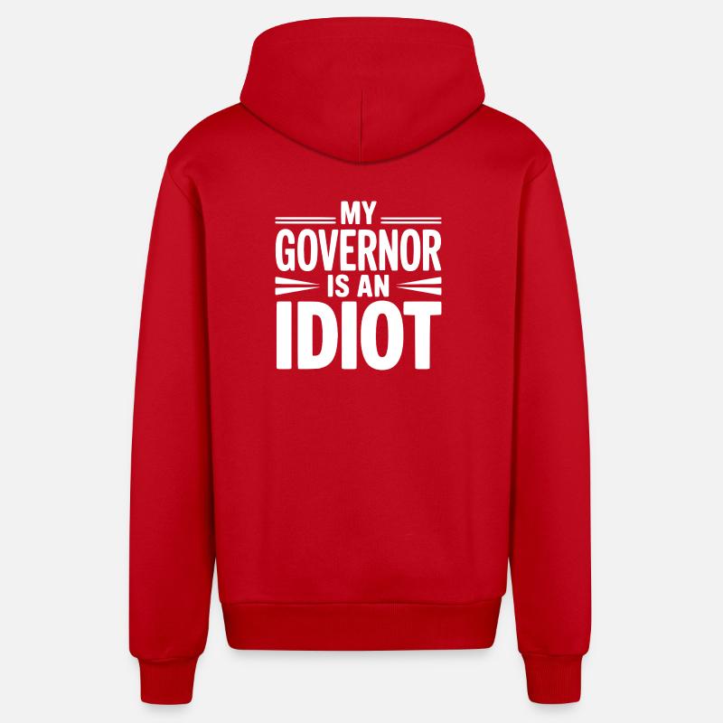 Mon gouverneur est un idiot - Veste à capuche bio décontractée fabriquée en UE - rouge