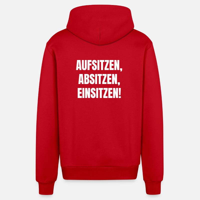 Aufsitzen, Absitzen, Einsitzen. - Organic Relaxed Kapuzenjacke Made in EU - Rot