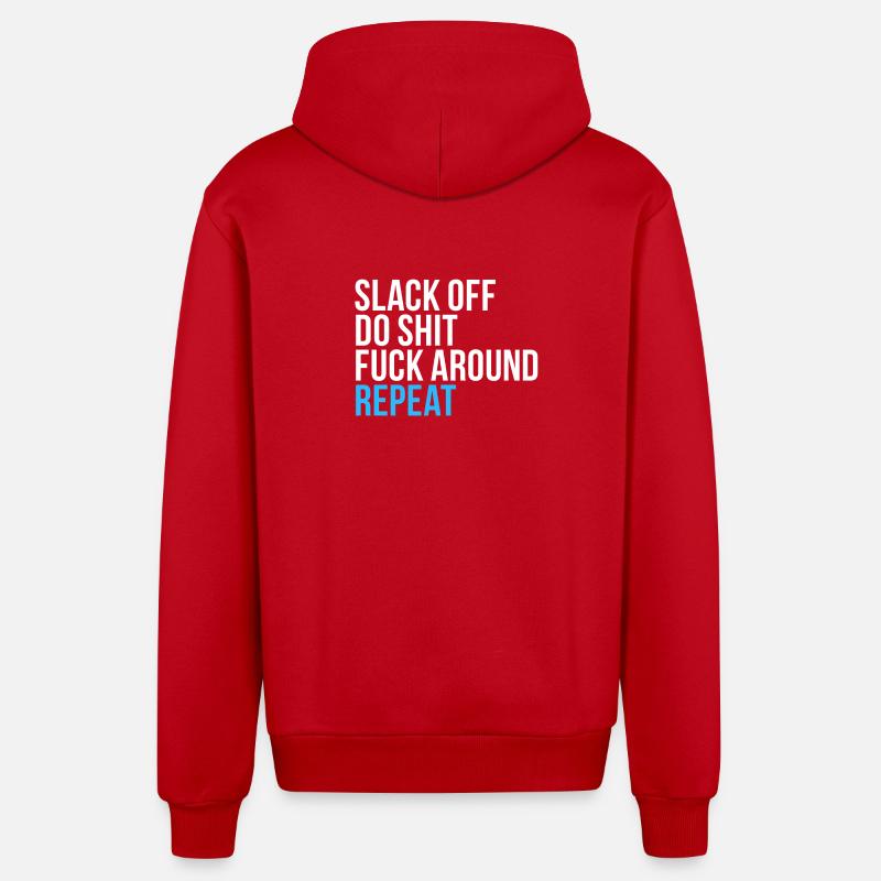 Slack Off Do Shit Repeat - Organic Relaxed Hooded Jacket Made in EU - red